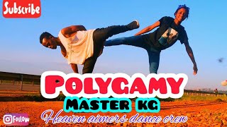 Master Kg  Polygamy feat Nomcebo Zikode amp Zakuza Zakuza dance challenge jerusalema deluxe [upl. by Arretal457]