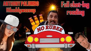 Anthony Palumbo Hibuddywazsup Full Chatlog Reading [upl. by Nevi]