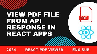 View PDF file from API response in React 2024 [upl. by Ynnahc599]