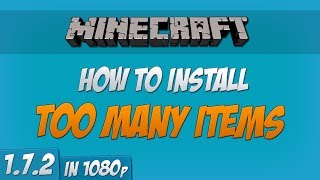 Minecraft 172  How to install Too Many Items mod Forge 1080p [upl. by Fruma]