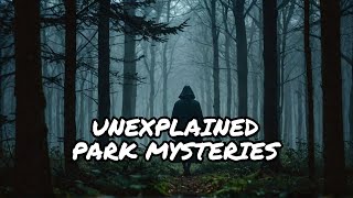 Mysterious Disappearances in National Parks UNSOLVED [upl. by Ambur]