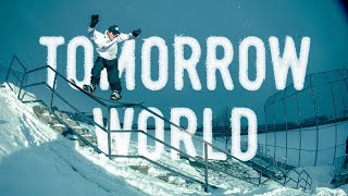 Tomorrow World  A Snowboard Film [upl. by Bakki124]