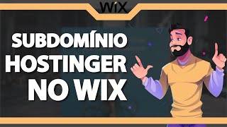 Como Configurar Subdomínio Hostinger na Wix TUTORIAL COMPLETO 2023 [upl. by Ganley]