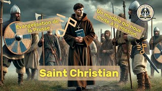 🎬 Saint Christian  Missionnaire jusquau bout de la foi 🎶 foi viedessaints chanson histoire [upl. by Strong]