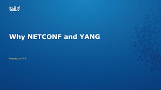 02 Why NETCONF and YANG [upl. by Nailil]