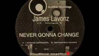 James Lavonz featuring Tanya T  Never Gonna Change Lavonz Original [upl. by Eked]