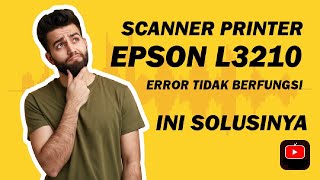 Cara Mengatasi Scanner Printer Epson L3210 Error Nol Rupiah [upl. by Adranoel]