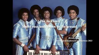 The Jacksons quot Shake Your Body quot Cutie pie Remix 2023 [upl. by Eytak967]