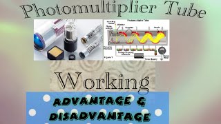 Working Photomultiplier tube advantage and disadvantagekrazy5 [upl. by Anselmi]