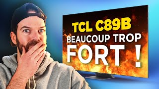 TEST TCL C89B  La bombe de TCL est lâchée  leur MiniLed est vraiment … [upl. by Allenrad387]