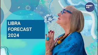 Libra Forecast 2024 with Penny Dix [upl. by Nitsruk]