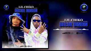 LIL CHIKO  DÉCOE DINDIN 2024 [upl. by Ylesara]