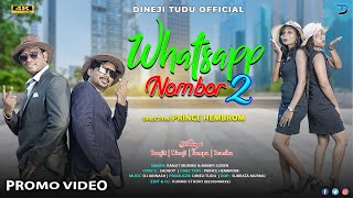 WHATSAPP NOMBOR 2  PROMO VIDEO  NEW SANTALI VIDEO 2024  RANJIT PAMPA  DINEJI amp REMIKA [upl. by Eicnan]