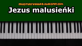 quotJEZUS MALUSIEŃKIquot  kolędy na keyboardzie [upl. by Chemarin576]