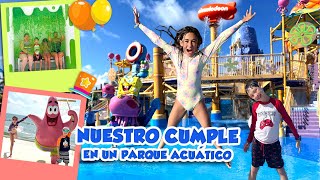 PASAMOS NUESTROS CUMPLEAÑOS EN UN PARQUE ACUÁTICO [upl. by Lederer]