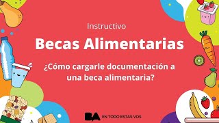 INSTRUCTIVO  COMO CARGAR ARCHIVOS A TU BECA ALIMENTARIA [upl. by Yeldud]