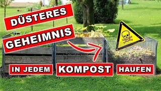 ⚠️ GEFAHR IM KOMPOST 🚨 WARUM der KOMPOSTHAUFEN zum VERHÄNGNIS werden kann ☠️🌱 [upl. by Aneahs636]