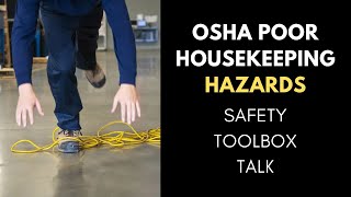 OSHA Poor Housekeeping Hazards Safety Toolbox Talk [upl. by Enisamoht714]