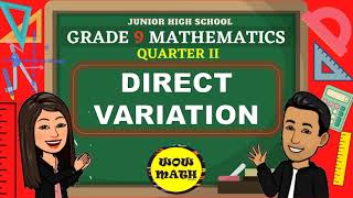 DIRECT VARIATION  GRADE 9 MATHEMATICS Q2 [upl. by Earehs]