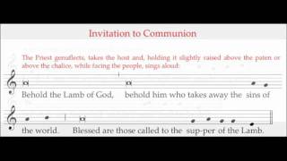 Invitation to Communion  ICEL Chant  New English Translation of the Roman Missal [upl. by Cleopatra]