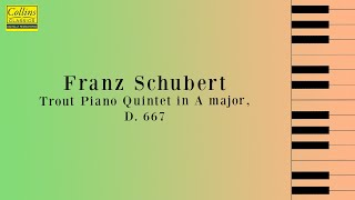 Franz Schubert quotTroutquot Piano Quintet in A major D667 FULL [upl. by Labotsirc]