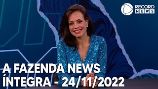 A Fazenda News  24112022 [upl. by Anirbas]