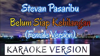 Belum Siap Kehilangan Karaoke Female Key [upl. by Fesuoy]