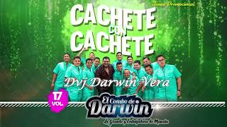 El Combo De DarwinCachete Con Cachete Remix Dvj Darwin Vera [upl. by Nova]