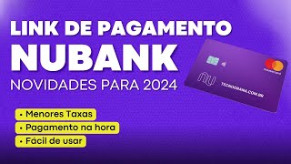 Link de Pagamento NUBANK 2024 [upl. by Nicky472]