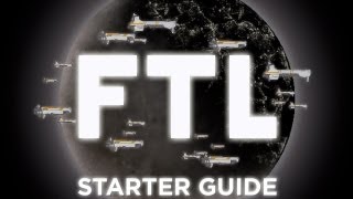 FTL Faster Than Light Starter Guide [upl. by Huggins]