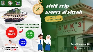 Filed Trip SMPIT Al  Fitrah Goes to TEACHING FACTORY DKV SMKN 3 Bandung [upl. by Hasina]