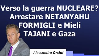 Verso la guerra nucleare Arrestare Netanyahu Formigli e Mieli Tajani e Gaza [upl. by Marvella]