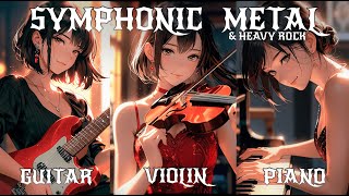 SYMPHONIC METAL amp ROCK 🔥 Piano🎹 Violin🎻 Guitar🎸blend Boost energy while Working  Gaming 3Hrs [upl. by Iamhaj]