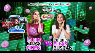 Ep 13  Lo Que Ellas Piden Vs Lo Que Ellas Buscan  ¡Nos juntamos x los perros [upl. by Neeli211]