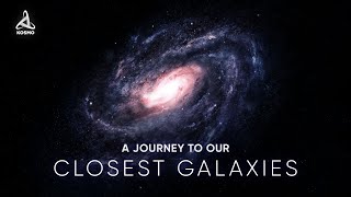 A Journey to our Closest Galaxies [upl. by Yebloc608]