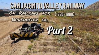 San Jacinto Valley Railway CA on a RailCart part 2 of 3 [upl. by Nahsad]