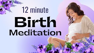 Hypnobirthing Birth Meditation with Birth Affirmations [upl. by Llenral839]