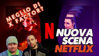 NUOVA SCENA è MEGLIO di X FACTOR Netflix vs Sky [upl. by Olegnad]