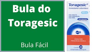 Bula do Toragesic Como tomar Toragesic Bula Simples efeitos colaterais do medicamento saiba mais [upl. by Ariat]