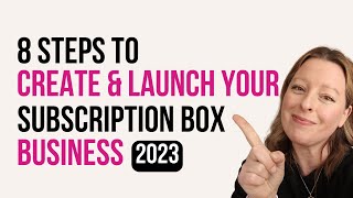 How To Start and Launch a Subscription Box Business in 2023  Launch Your Box in 3 Months [upl. by Schnorr579]