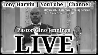 Pastor Gino Jennings  LIVE  May 25 2024  Saturday Evening Service  Greenville SC [upl. by Eerb]