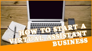 How To Start a Virtual Assistant or Admin Assistant Business Online [upl. by Enitnelav]