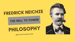 The Will To Power  FRIEDRICH NIETZSCHE  PHILOSOPHY [upl. by Griffin]