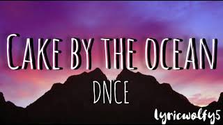 Cake by the ocean  DNCElyrics [upl. by Kano]