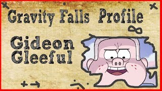 Gravity Falls Gideon Gleefuls BIG Secrets Revealed [upl. by Moretta352]