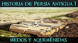 Historia de PERSIA ANTIGUA 1 Elam Medos y Aqueménidas Documental Historia Persia Aqueménida [upl. by Ailecec]