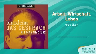 Trailer brand eins  Das Gespräch  Audible Original Podcast [upl. by Sokul]