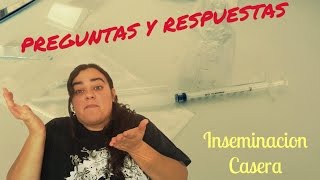 INSEMINACIÓN CASERAQampA  Resolvemos dudas [upl. by Madaih]