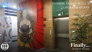 FINALLY  Pondok Indah Malls Upgrade Glass  November 9th 2023 Update [upl. by Aitnohs]