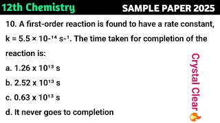 A firstorder reaction is found to have a rate constant k  55 × 10¹⁴ s¹ The time taken for [upl. by Nola19]